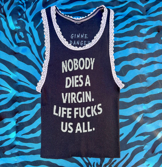 'Nobody Dies A Virgin' Small Black Ribbed Tank Top